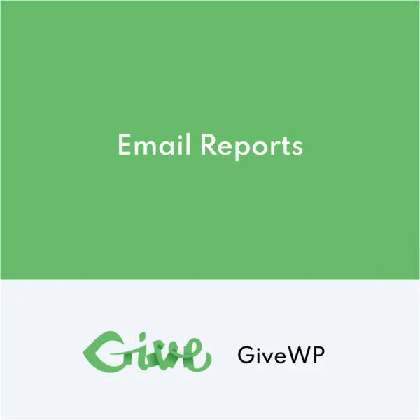 GiveWP Email Reports